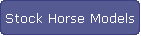 Stock Horse Models